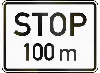 German traffic sign additional panel to specify the meaning of other signs: Stop 100 meters ahead