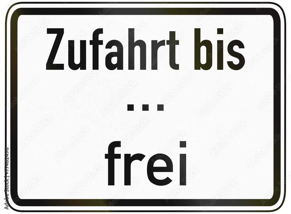 Fototapete german traffic sign additional panel to specify the meaning of other signs: access to... allowed