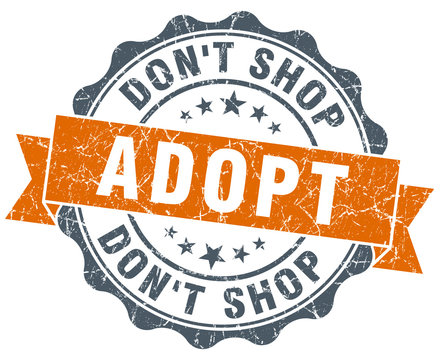 adopt don't shop orange vintage seal isolated on white