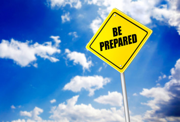 Be prepared message on road sign