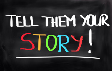 Tell Them Your Story!