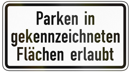 German traffic sign additional panel to specify the meaning of other signs: Parking in marked areas allowed