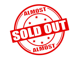Almost sold out