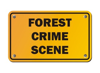 forest crime scene - protest signs