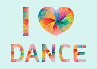 I love dance colored lettering