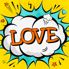 Creative colorful poster with the lettering love. Pop-art style