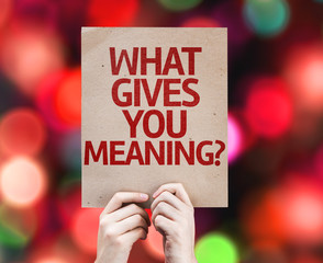 What Gives You Meaning? card with colorful background