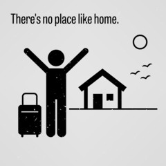There is No Place like Home Proverb