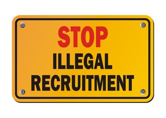 stop illegal recruitment - yellow signs