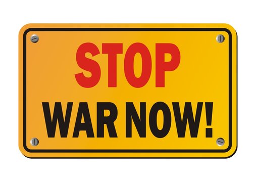 stop war now - yellow sign