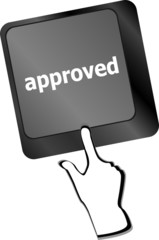 Approved word on a button keyboard keys, business concept
