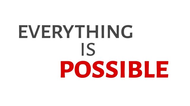 4K Everything is possible slogan animated with alpha channel