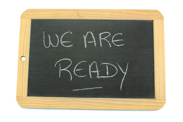 Fototapeta premium slate we are ready