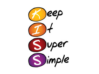 Keep It Super Simple (KISS), business concept acronym