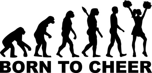 Cheeraleader Evolution Born to Cheer