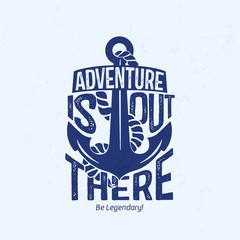 Adventure is out there - typography with anchor © nokastudio