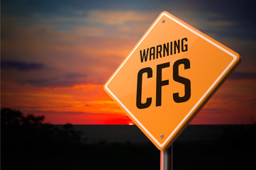 CFS on Warning Road Sign.
