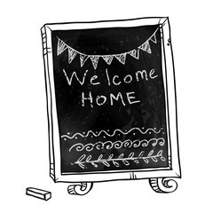 Chalkboard. Welcome home sign. Hand drawn. Vector signboard.