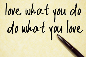 love what you do text write on paper