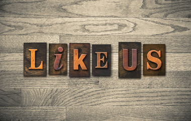 Naklejka premium Like Us Wooden Letterpress Concept