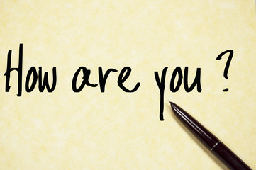 how are you text write on paper