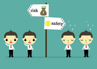 active man choose risk but lazy man choose safety