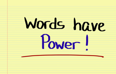 Words Have Power Concept