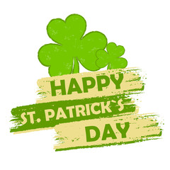 happy St. Patrick's day with shamrock signs, green drawn banner
