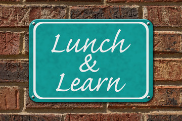 Fototapeta premium Lunch and Learn Sign