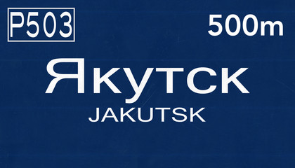 Yakutsk Jakutsk Russia Highway Road Sign