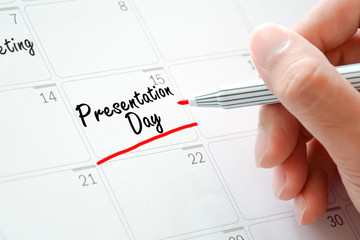 Presentation Day texts on the calendar (or desk planner) 