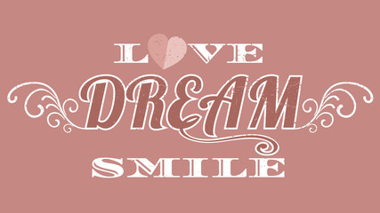 Love dream girl typography, t-shirt graphics, vector format eps1