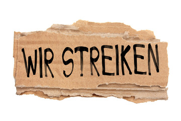 Wir streiken
