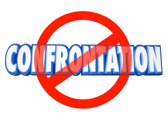 Fototapeta premium No Confrontation