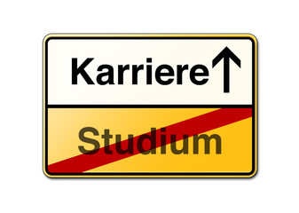 Karriere machen nach dem Studium Schild