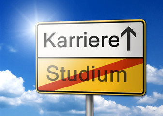Karriere machen nach dem Studium Schild