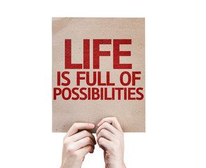 Life is Full Of Possibilities card isolated on white background