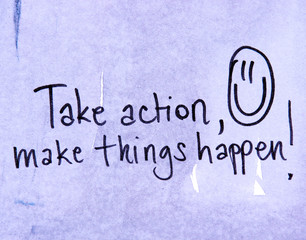 take action and make things happen
