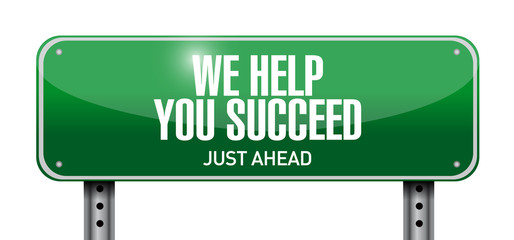 we help you succeed road sign