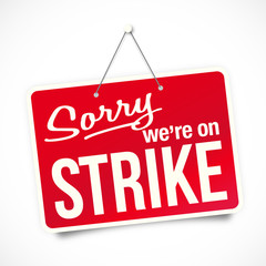 "We're on strike" sign