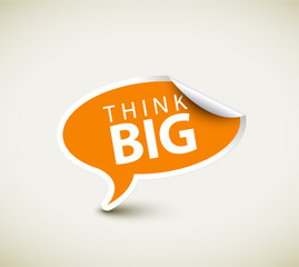 Inspirational motivating quote - think big