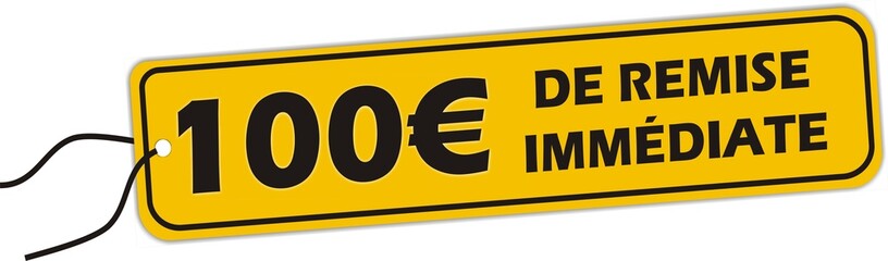 bouton 100 euro de remise immédiate