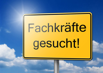 Fachkräfte gesucht Schild