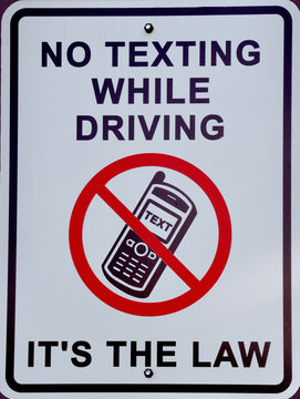 No Texting While Driving, Its The Law Sign