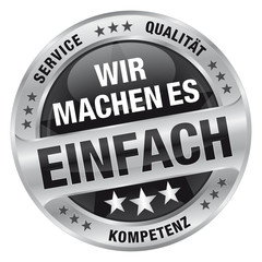 Wir machen es einfach - Service, Qualität, Kompetenz