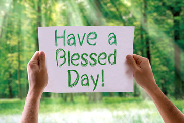Have a Blessed Day card with nature background - obrazy, fototapety, plakaty