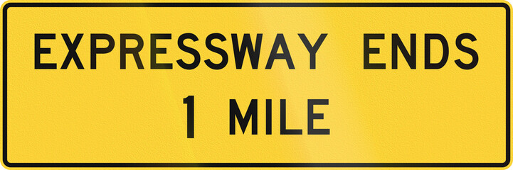 US road warning sign - Expressway ends - 1 Mile