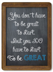 Obraz premium Inspirational motivating quote on Chalkboard