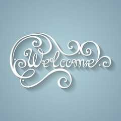 Vector Welcome Inscription. Hand Drawn Lettering. Ornate Vintage