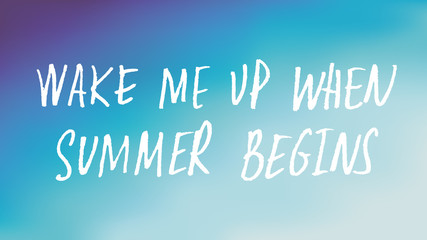 Hand drawn summer quote